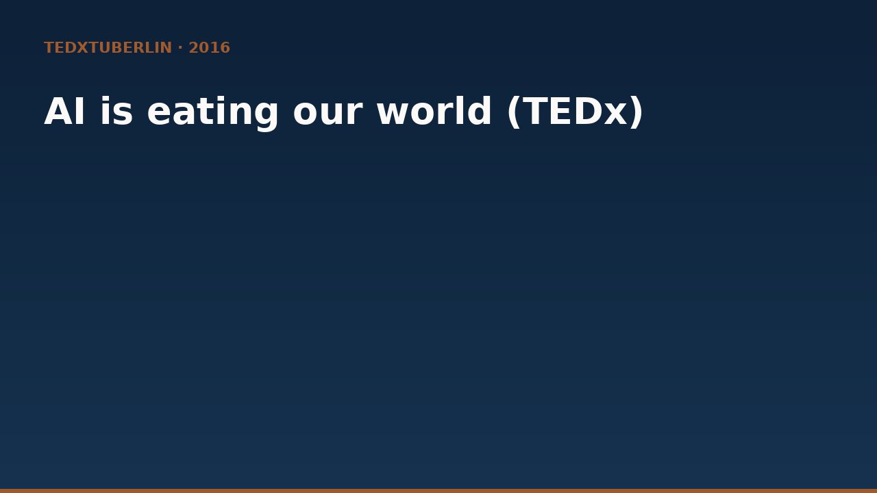 Fabian Westerheide: AI is eating our world (TEDxTUBerlin)